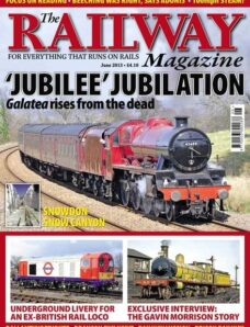 The Railway Magazine – June 2013