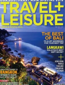 Travel + Leisure India – July 2012