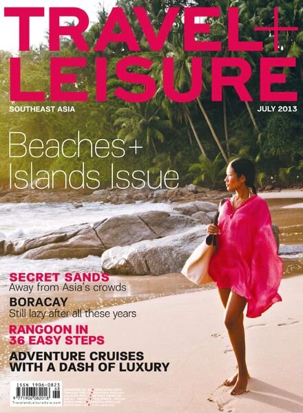 Travel + Leisure South Asia – July 2013