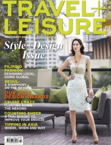 Travel + Leisure South Asia – March 2013