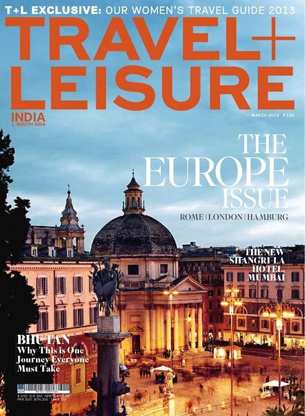 Travel+Leisure India – March 2013