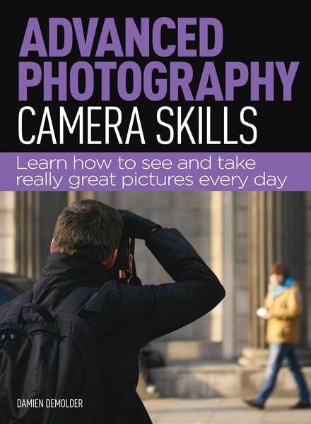 Advanced Photography — Camera Skills
