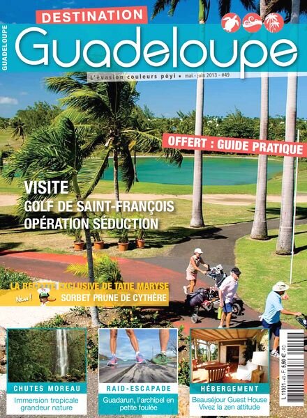 Destination Guadeloupe N 49 – Mai-Juin 2013