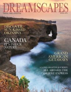 Dreamscapes Travel & Lifestyle – Spring 2013