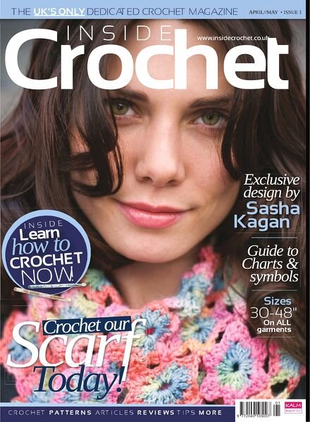 Inside Crochet Issue 1 — April-May 2009
