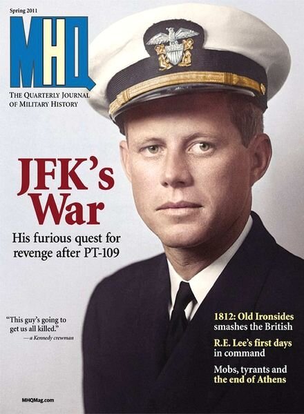MHQ The Quarterly Journal of Military History Vol-23, Issue 3 (2011-Spring)