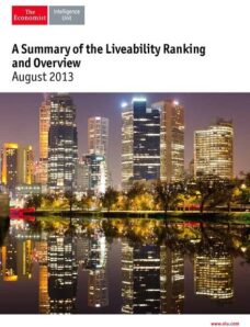The Economist (Intelligence Unit) – A Summary of the Liveability Ranking & Overview (August 2013)
