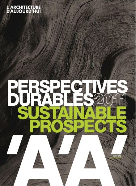 AA L’architecture d’aujourd’hui – Sustainable Prospects 2011 Special Edition