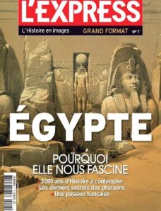 L’Express Grand Format L’Histoire en Images N 7 – Egypte