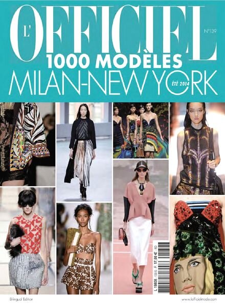 L’Officiel 1000 Modeles N 139 — Collections Milan-New York Printemps-Ete 2014