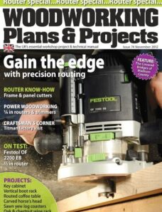 Woodworking Plans & Projects — Issue 074, November 2012