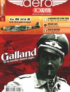 Aero Journal N 5 Adolf Galland… et le Condor Devint Aigle