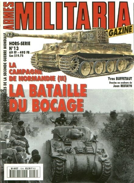 Armes Militaria Magazine Hors-Serie 13 La Campagne De Normandie (II) La Bataille Du Bocage
