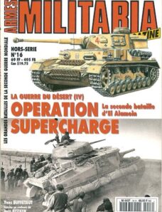 Armes Militaria Magazine Hors-Serie 16 La Guerre Du Desert (IV) Operation Supercharge