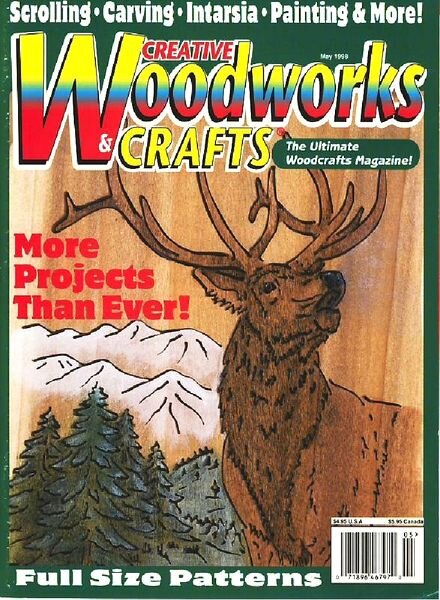 Creative Woodworks & Crafts — Issue 55, May 1998