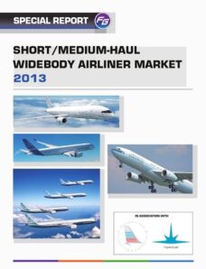Flight Global Insight – Special Report Short Medium-Haul Widebody Airliner Market 2013