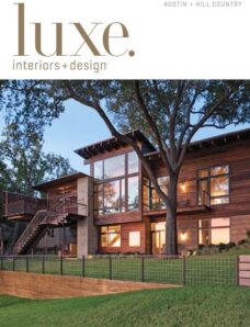 Luxe Interior + Design Magazine Austin + Hill Country Edition Fall 2013