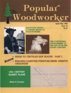 Popular Woodworking – 024, 1985