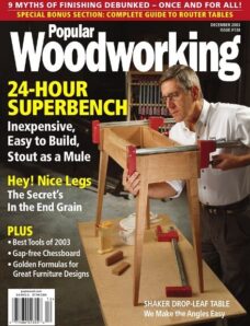 Popular Woodworking – 138, December 2003