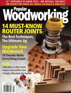 Popular Woodworking – 139, February 2004