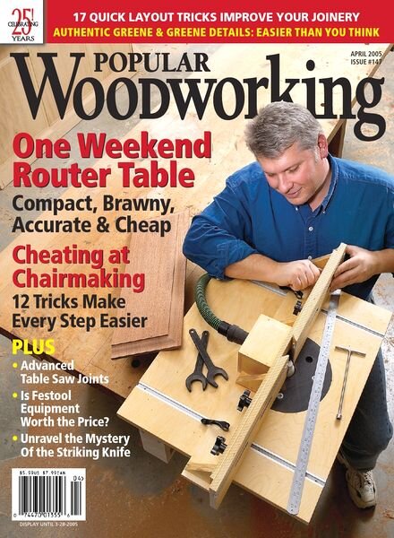 Popular Woodworking — 147, April 2005