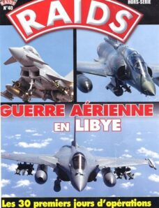 Raids Hors-Serie N 40 Guerre aerienne en Libye