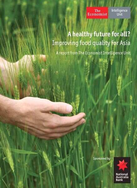 The Economist (Intelligence Unit) – A healthy future for All (2013)