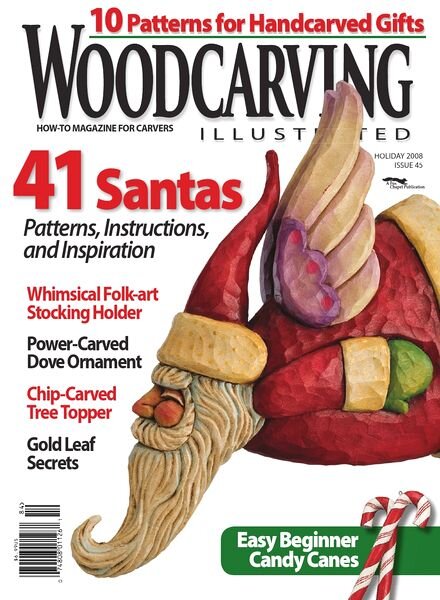 Woodcarving Illustrated — Issue 45, Holiday 2008