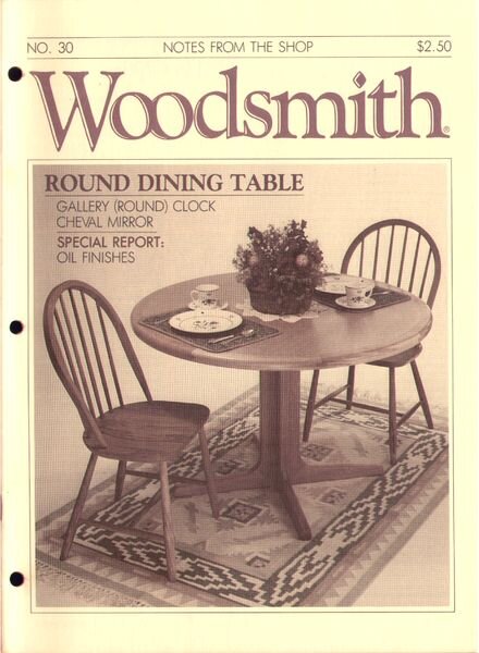 WoodSmith Issue 30, Nov-Dec 1983 — Round Dinning Table