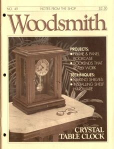 WoodSmith Issue 49, Feb 1987 – Crystal Table Clock