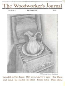 Woodworker’s Journal — Vol 06, Issue 4 — July-Aug 1982