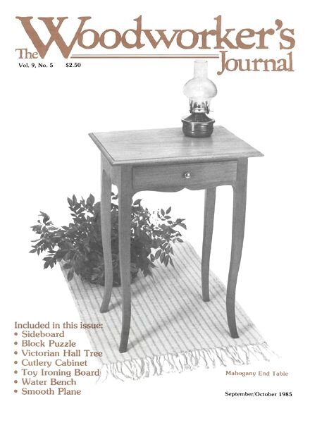 Woodworker’s Journal — Vol 09, Issue 5 — Sept-Oct 1985