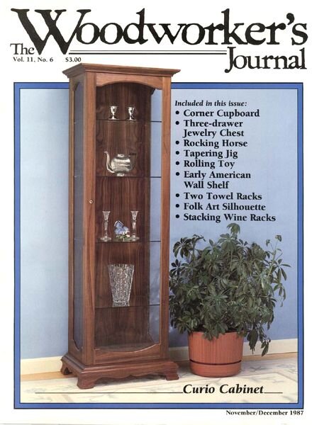 Woodworker’s Journal — Vol 11, Issue 6 — Nov-Dec 1987
