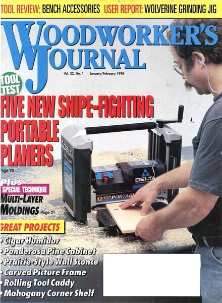 Woodworker’s Journal — Vol 22, Issue 1 — Jan-Feb 1998