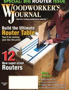 Woodworker’s Journal — Vol 29, Issue 6 — December 2005