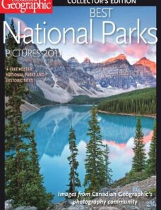 Canadian Geographic Collector’s Edition — Best National Parks Pictures 2011
