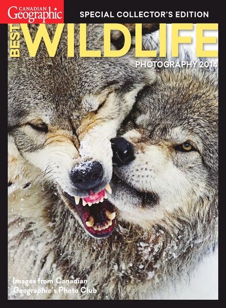 Canadian Geographic Collector’s Edition – Best Wildlife Photography 2014