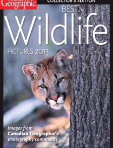 Canadian Geographic Special Collector’s Edition — Best Wildlife Pictures 2013