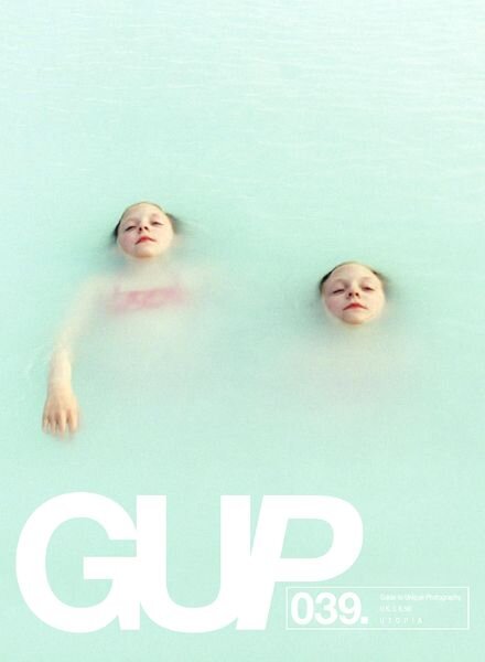 GUP UK Issue 39, 2013 – Utopia