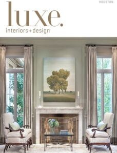 Luxe Interior + Design Magazine Houston Edition Fall 2013