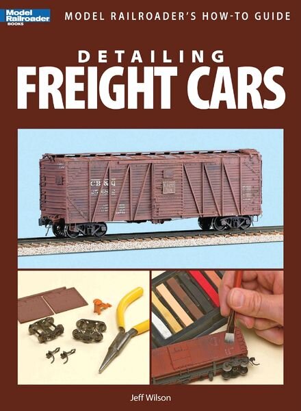 Model Railroader — Detailing Freight Cars