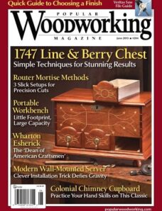 Popular Woodworking – 204, June 2013