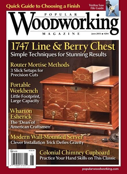Popular Woodworking – 204, June 2013
