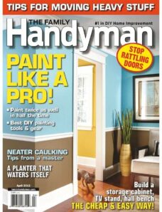 The Family Handyman — April 2012