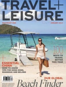 Travel + Leisure Southeast Asia – January 2014