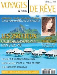 Voyages et Hotels de Reve N 22 – Hiver 2014
