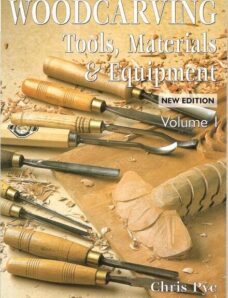 Woodcarving Tools, Materials & Equipment Vol. I, II