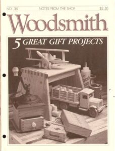 WoodSmith Issue 35, Sept-Oct 1984 – 5 Great Gift Projects