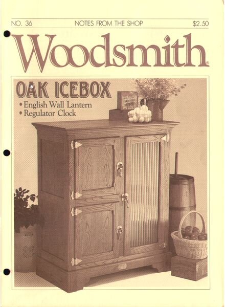 WoodSmith Issue 36, Nov-Dec 1984 — Oak Icebox