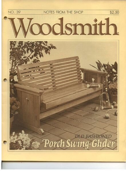 WoodSmith Issue 39, May-June 1985 — Porch Swing Glider